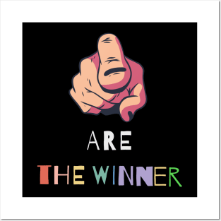 You are the winner Posters and Art